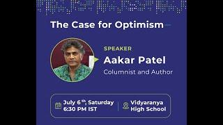 The Case for Optimism | Aakar Patel