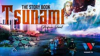 The Story Book: TSUNAMI ‘Wimbi la Kifo’