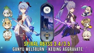 C0 Ganyu Melt Burn and C1 Keqing Aggravate - Genshin Impact Abyss 3.4/3.5 - Floor 12 9 Stars