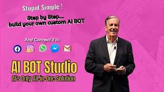 AI Bot Studio – The "Stupid Simple" way to to Automate Your Business With AI!