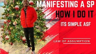 Manifesting a SP ( How I Do It)