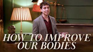 How To Improve Our Bodies | Smartypants Presentation