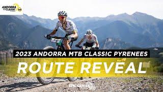 2023 Andorra MTB Classic-Pyrenees | Route Reveal