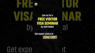 FREE Visitor Visa Seminar: USA, Canada, UK, Australia & Schengen | AUM Global Migration