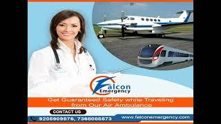 Get Falcon Emergency Train Ambulance in Kolkata and Varanasi with Complete Medical Facility