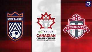 HIGHLIGHTS: CS Saint-Laurent vs. Toronto FC (May 8, 2024) | TELUS Canadian Championship