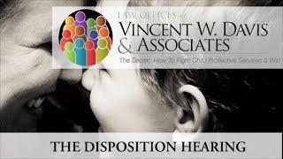 THE DISPOSITION HEARING