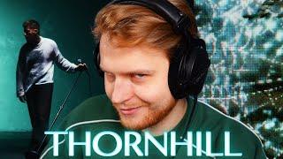 OH YES PLEASE... Thornhill "nerv" (Reaction & Review)