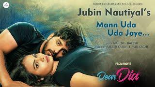 JUBIN NAUTIYAL's Mann Uda Uda Jaye Song Teaser  (DEAR DIA): Mihika | Pruthvi | Ujjwal | NETRIX MUSIC