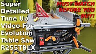 Full Setup & Tuning Guide for Perfect Cuts! Evolution R255TBLX Table Saw