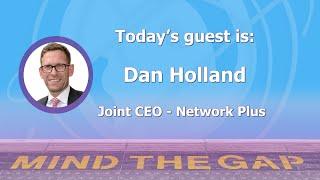 Dan Holland, Joint CEO, Network Plus