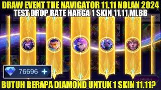 TEST DROP RATE DRAW EVENT SKIN NOLAN 11.11 MLBB! BUTUH BERAPA DIAMOND UNTUK DAPATKAN 1 SKIN 11.11?