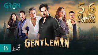 Gentleman Episode 15 | Humayun Saeed | Yumna Zaidi | Mezan, Masterpaints, Ujooba Beauty Cream