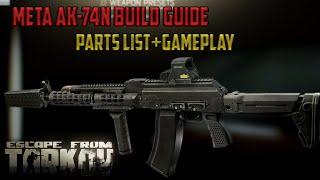 Ak-74n META BUILD GUIDE-Full Parts List Explained and Gameplay