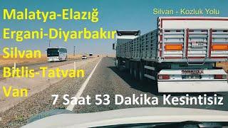 Malatya Elazığ Diyarbakır Bitlis Tatvan Van