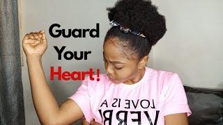 GUARD YOUR HEART!
