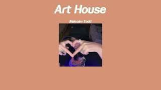 แปลเพลง Art House - Malcolm Todd