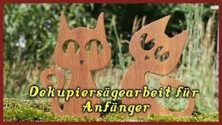Dekupiersägearbeit Anfänger / Katzen aus Holz / Deko Katzen