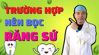 Bọc Răng Sứ - Trường Hợp Nào Nên Bọc Răng Sứ | Nha Khoa Smile HT
