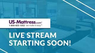 US-Mattress.com Live Stream