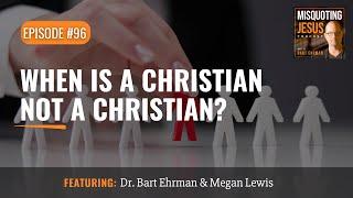 When Is a Christian Not A Christian?