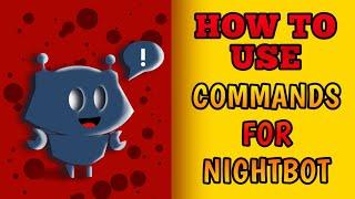 How to setup custom commands in nightbot for live streaming 2023