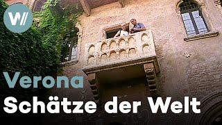 Verona - Ein Stück Himmel auf Erden, Italien | Schätze der Welt