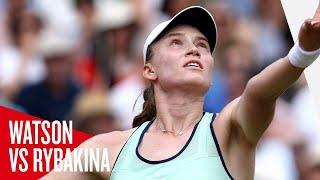 Elena Rybakina v Heather Watson Highlights | HSBC Championships 2025 | LTA