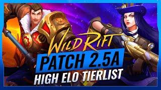 HIGH ELO TIER LIST - Patch 2.5A - Wild Rift (LoL Mobile)