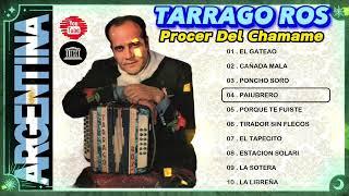  TARRAGO ROS  PROCER DEL CHAMAME  GRANDES EXITOS DE ORO 