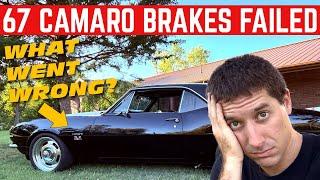 I Lost ALL MY BRAKES Driving My 67 Camaro... What FAILED?