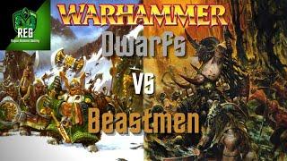 Warhammer Fantasy 6th Edition Battle Report | Dwarfs vs Beastmen