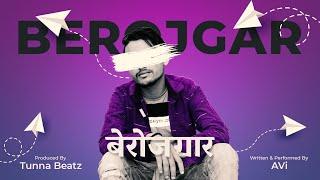 BEROJGAR - बेरोजगार by  AVI , Nepali Rap Song[ Official Music Video ]