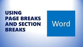 Inserting Page Breaks and Section Breaks in Word