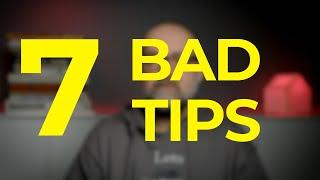 7 BAD Photography Tips!