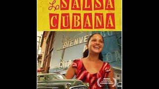 La Salsa Cubana (full length film)