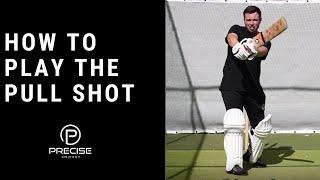 HOW TO PLAY THE PULL SHOT | Precise Cricket