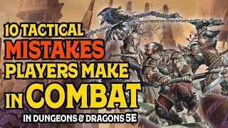 Ten Tactical Mistakes Players Make in Combat in D&D 5e