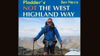 The West Highland Way - Scotland - Climbing Ben Nevis