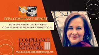 FCPA Compliance Report: Evie Wentink on Making Compliance Training Practical