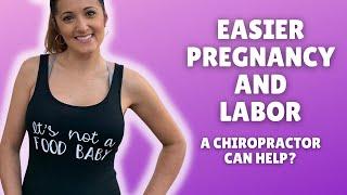 Easier Pregnancy and Labor?  Add a chiropractor to your team!  HERE IS WHY!