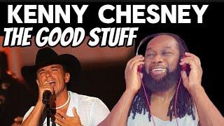 KENNY CHESNEY The good stuff REACTION - Big powerful voice from a slim man