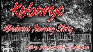 Kabaryo | | A true Mindanao Aswang Story