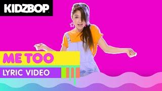 KIDZ BOP Kids - Me Too (Official Lyric Video)