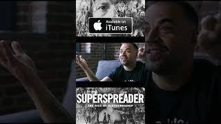 Superspreader documentary now available on iTunes