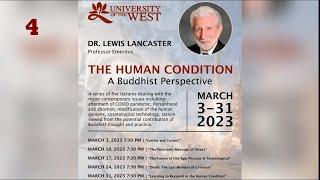 (4) "Death: The Last Moment of a Human" The Human Condition - by Dr. Lewis Lancaster