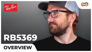 Ray-Ban RB5369 Overview | SportRx