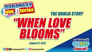 Flower LOVER meets Flower HATER (Dahlia Story) | Barangay Love Stories