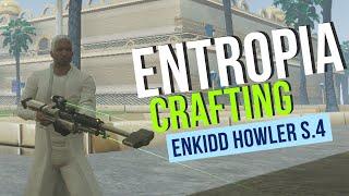 Entropia Universe Crafting Enkidd Howler S.4 - 4 HOFs | $30 profit.