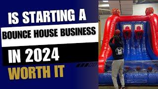 Is Starting A Bounce House Business In 2024 Worth It? | Party Rental Mafia